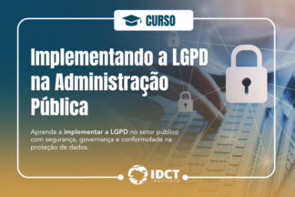 CURSO: IMPLEMENTANDO A LGPD NA ADMINISTRAÇÃO PÚBLICA